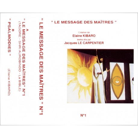 Le message des Maîtres N°1 CD ou K7