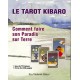 Gratuit - Demandez votre assemblage de cartes Tarot KIBARO
